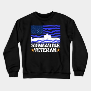 Submarine veteran USA American hero veterans day Crewneck Sweatshirt